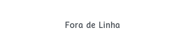 Fora de Linha