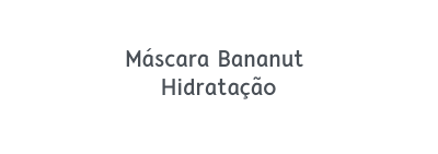 Máscara Bananut Hidratação