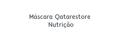 Máscara Qatarestore Nutrição